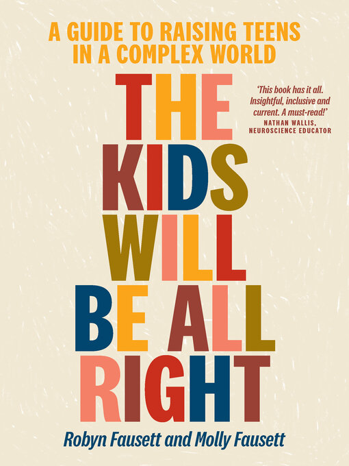 Title details for The Kids Will Be All Right by Robyn Fausett - Available